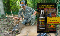 Bowhunter's Fatal Obsession Deer Lure / Deer Scrape 2 FL OZ Front View With Product Card Image Of Whitetail Buck Smelling Scrape Juice Bottle In Tree